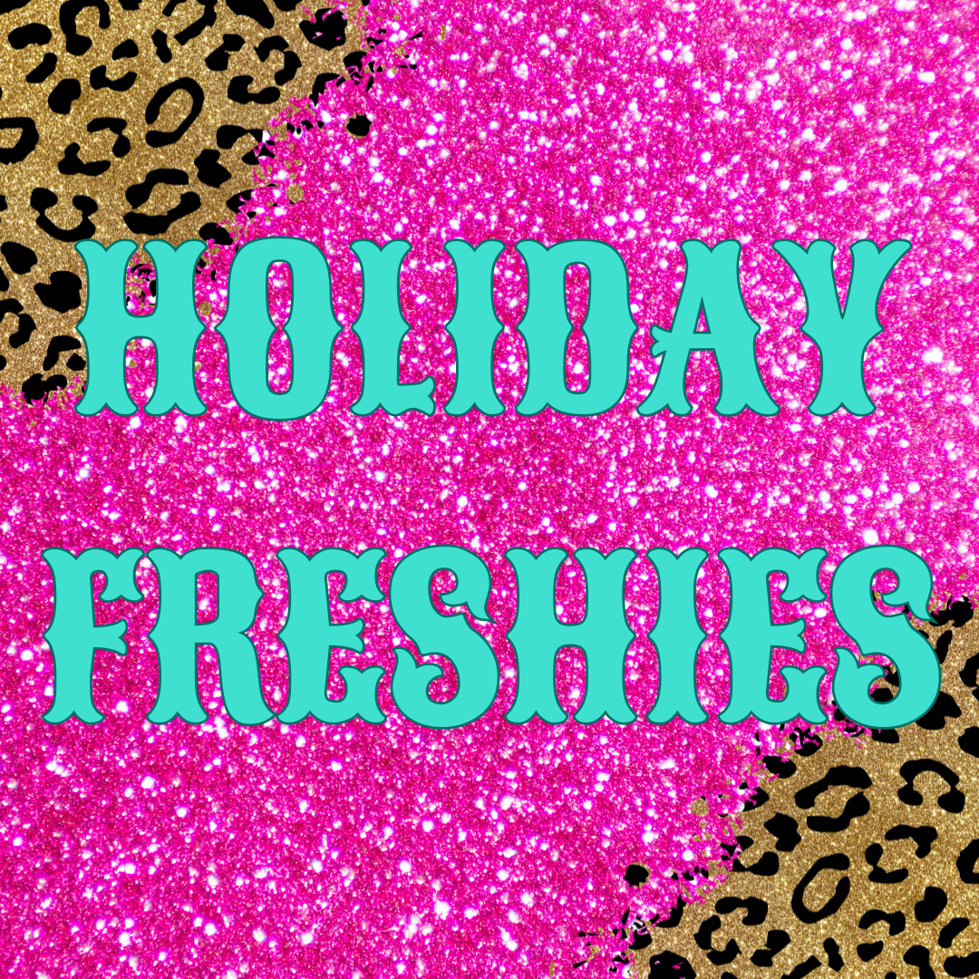 Holiday Freshies